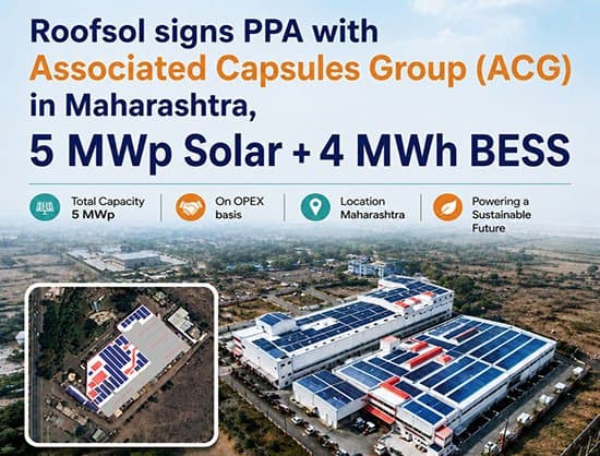 Roofsol Energy Signs 5 MWp Solar Plus 4 MWh BESS PPA with ACG in Maharashtra